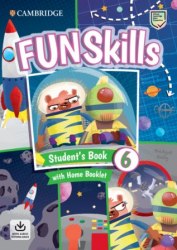 Fun Skills 6 Student's Book with Home Booklet and Downloadable Audio Cambridge University Press / Підручник для учня