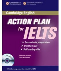 Action Plan for IELTS Academic Module Student’s Book with Audio CD Cambridge University Press
