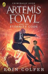 Artemis Fowl and the Eternity Code (Book 3) - Eoin Colfer Puffin
