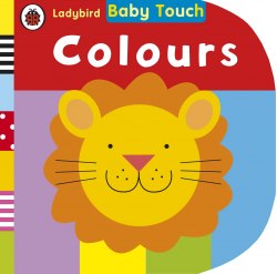 Baby Touch: Colours Ladybird / Книга з тактильними відчуттями