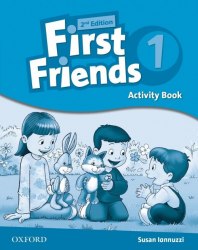 First Friends 1 (2nd Edition) Activity Book Oxford University Press / Робочий зошит