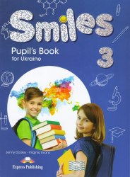 Smiles 3 for Ukraine Pupil's Book Express Publishing / Підручник для учня