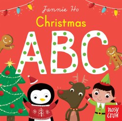 Jannie Ho's ABC: Christmas ABC Nosy Crow