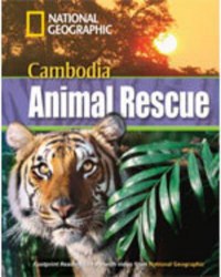 Footprint Reading Library 1300 B1 Cambodia Animal Rescue with Multi-ROM National Geographic Learning