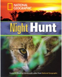Footprint Reading Library 1300 B1 Night Hunt National Geographic Learning