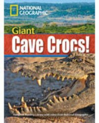 Footprint Reading Library 1900 B2 Giant Cave Crocs! with Multi-ROM National Geographic Learning