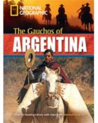 Footprint Reading Library 2200 B2 Gauchos of Argentina,The National Geographic Learning