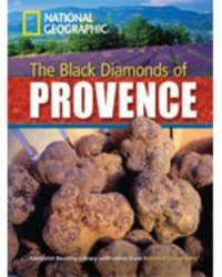 Footprint Reading Library 2200 B2 The Black Diamonds of Provence National Geographic Learning