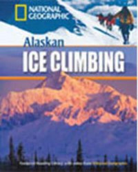 Footprint Reading Library 800 A2 Alaskan Ice Climbing with Multi-ROM National Geographic Learning