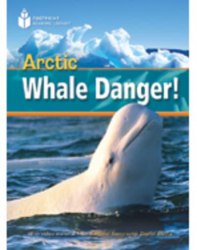 Footprint Reading Library 800 A2 Arctic Whale Danger! with Multi-ROM National Geographic Learning