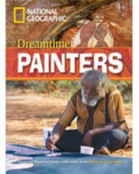 Footprint Reading Library 800 A2 Dreamtime Painters with Multi-ROM National Geographic Learning