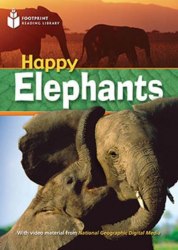Footprint Reading Library 800 A2 Happy Elephants National Geographic Learning
