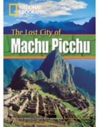 Footprint Reading Library 800 A2 Lost City Machu Picchu,The National Geographic Learning