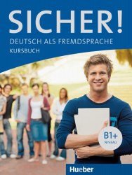 Sicher! B1+ Kursbuch Hueber / Підручник для учня