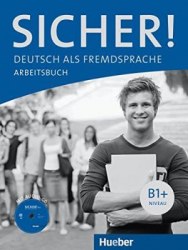 Sicher! Arbeitsbuch B1+ mit Audio-CD Hueber / Робочий зошит