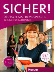 Sicher! B2.1 Kursbuch und Arbeitsbuch mit Audio-CD zum Arbeitsbuch Hueber / Підручник + зошит