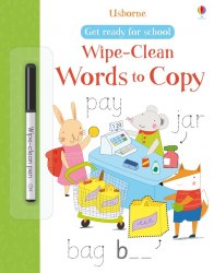 Get Ready for School: Wipe-Clean Words to Copy Usborne / Книга з маркером