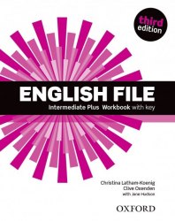 English File (3rd Edition) Intermediate Plus Workbook with key Oxford University Press / Робочий зошит