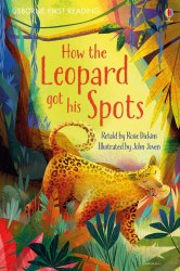 Usborne First Reading 1 How the Leopard Got His Spots Usborne