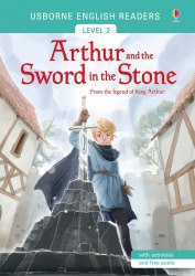 Usborne English Readers 2 Arthur and the Sword in the Stone Usborne