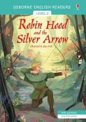 Usborne English Readers 2 Robin Hood and the Silver Arrow Usborne