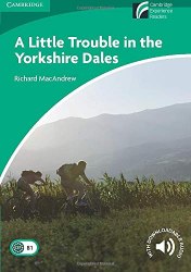 Cambridge Discovery Readers 3 A Little Trouble in the Yorkshire Dales + Downloadable Audio Cambridge University Press