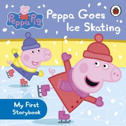Peppa Pig: Peppa Goes Ice Skating Ladybird