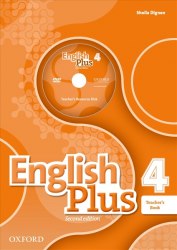 English Plus 4 (2nd Edition) Teacher's Book with Teacher's Resource Disk and access to Practice Kit Oxford University Press / Підручник для вчителя