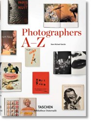 Bibliotheca Universalis: Photographers A-Z Taschen