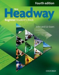 New Headway (4th Edition) Beginner Student's Book Oxford University Press / Підручник для учня