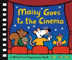 A Maisy First Experiences Book: Maisy Goes to the Cinema Walker Books