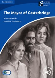 Cambridge Discovery Readers 5 The Mayor of Casterbridge + Downloadable Audio Cambridge University Press