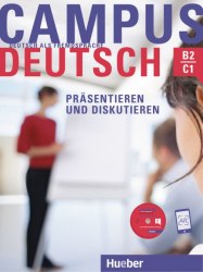 Campus Deutsch Präsentieren und Diskutieren + CD-ROM Hueber