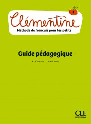 Clementine 1 Guide Pedagogique CLE International / Підручник для вчителя