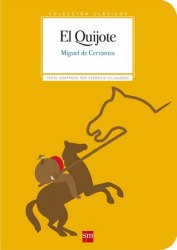 Colección Clásicos: El Quijote - Miguel De Cervantes Saavedra SM Grupo
