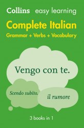 Collins Easy Learning: Complete Italian (2nd Edition) Grammar + Verbs + Vocabulary Collins