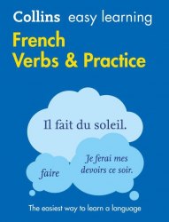 Collins Easy Learning: French Verbs and Practice Collins