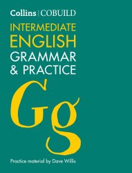 Collins English Grammar and Practice Intermediate: B1-B2 (2nd edition) Collins