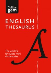 Collins Gem English Thesaurus 8th Edition Collins / Словник