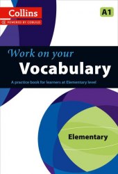 Collins Work on Your Vocabulary A1 Elementary Collins