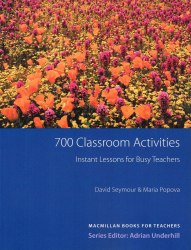 700 Classroom Activities: Instant Lessons for Busy Teachers Macmillan
