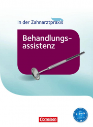 Zahnmedizinische Fachangestellte – Behandlungsassistenz. Fachkunde Cornelsen / Підручник для учня