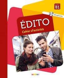 Edito B1 Cahier d'exercices + CD mp3 Didier / Робочий зошит