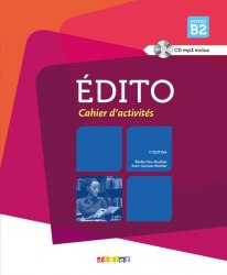 Edito B2 Cahier d'exercices + CD mp3 Didier / Робочий зошит