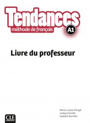 Tendances A1 Livre du Professeur Cle International / Підручник для вчителя