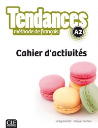 Tendances A2 Cahier d'activites Cle International / Робочий зошит