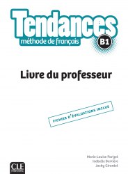 Tendances B1 Livre du Professeur Cle International / Підручник для вчителя