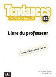Tendances B2 Livre du Professeur Cle International / Підручник для вчителя