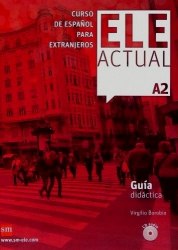ELE ACTUAL A2 Guía Didáctica + CD audio SM Grupo / Підручник для вчителя