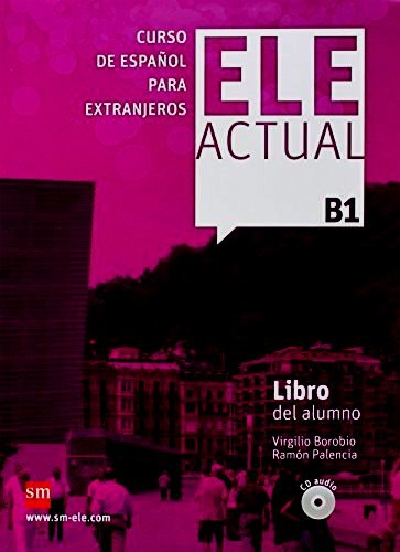 ELE ACTUAL B1 Libro del alumno + CD audio SM Grupo / Підручник для учня